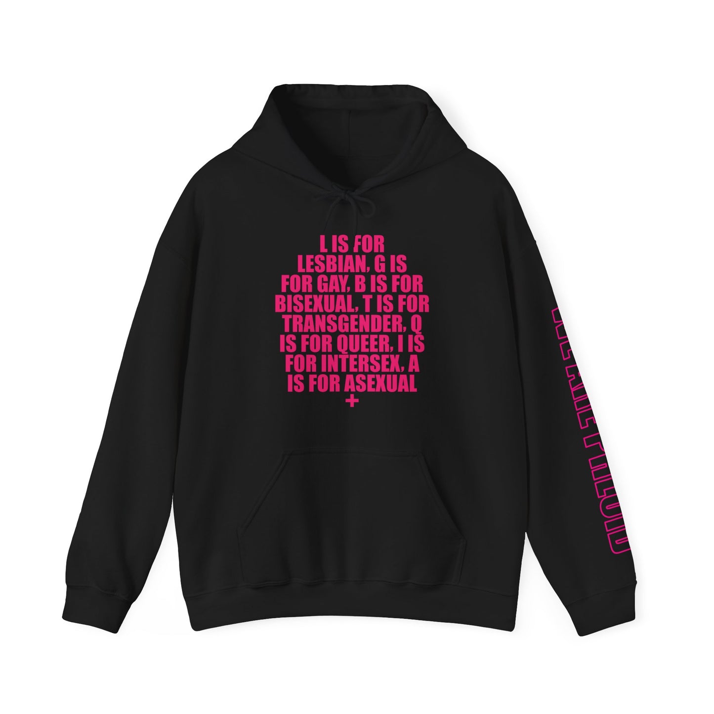 LGBTQIA+ Is For Hoodie