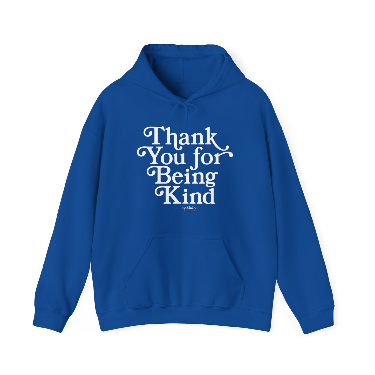 Thank You For Being Kind Hoodie