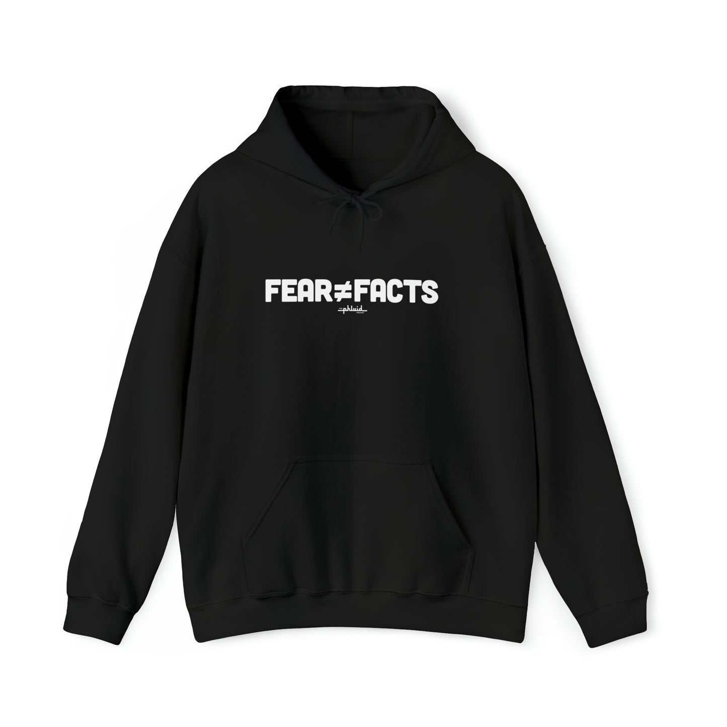 Fear Does Not Equal Fact Hoodie