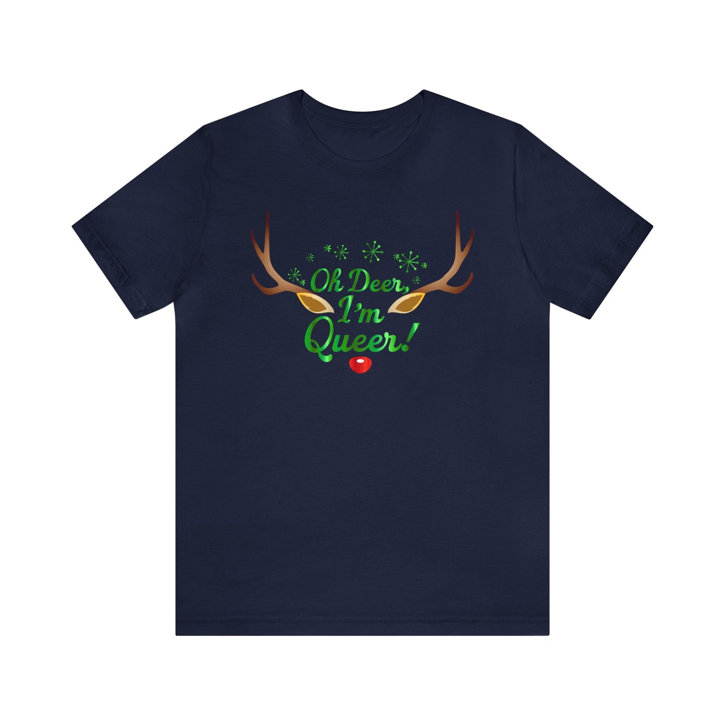Oh Deer, I'm Queer! Tee