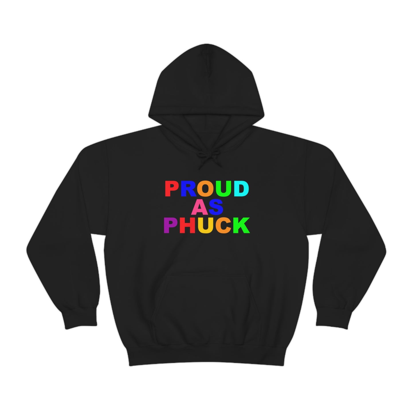 Proud As Phuck Hoodie