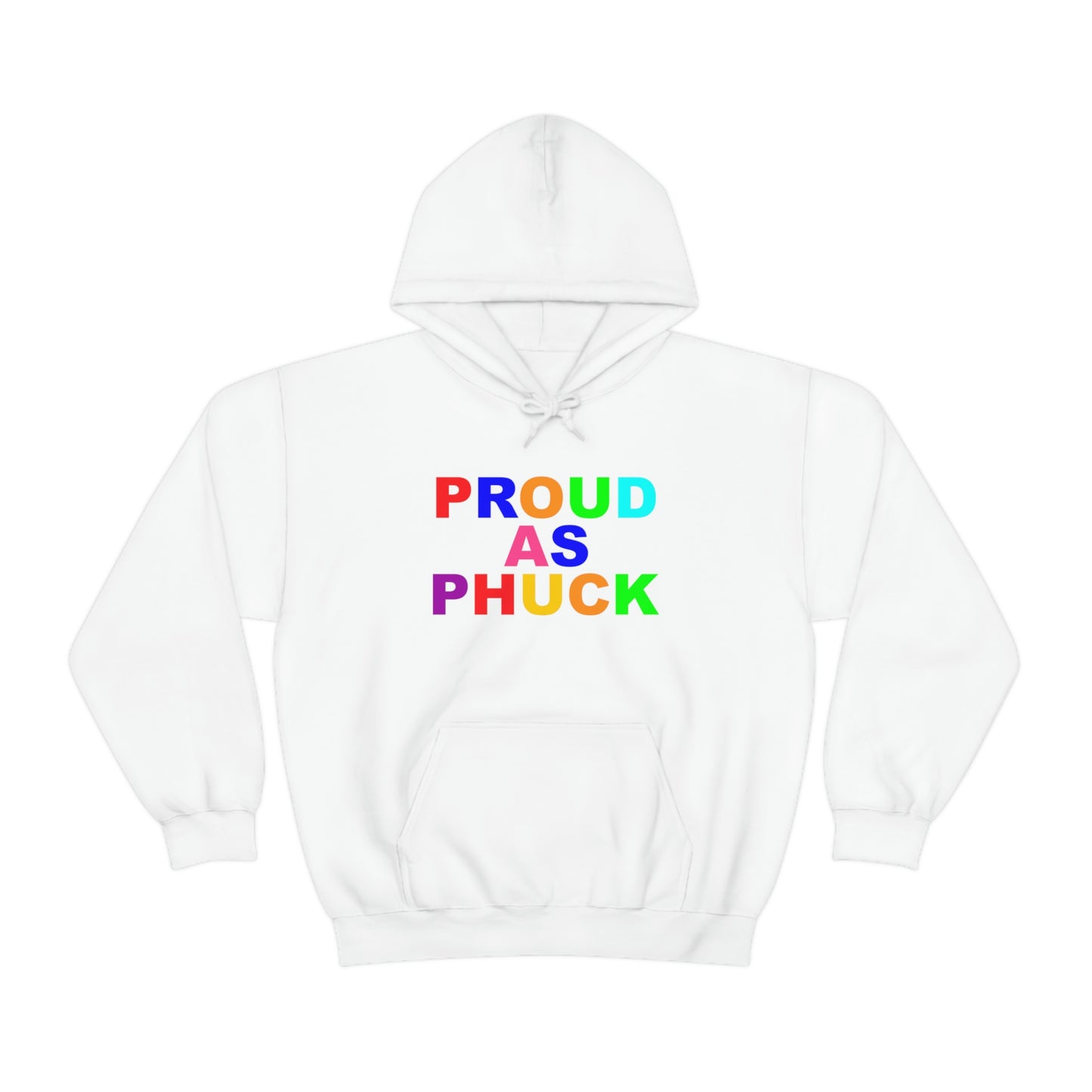 Proud As Phuck Hoodie
