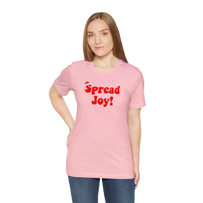 Spread Joy Tee