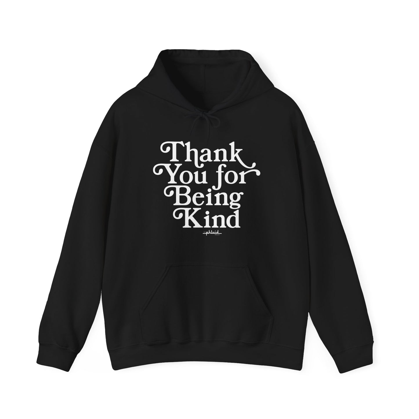 Thank You For Being Kind Hoodie