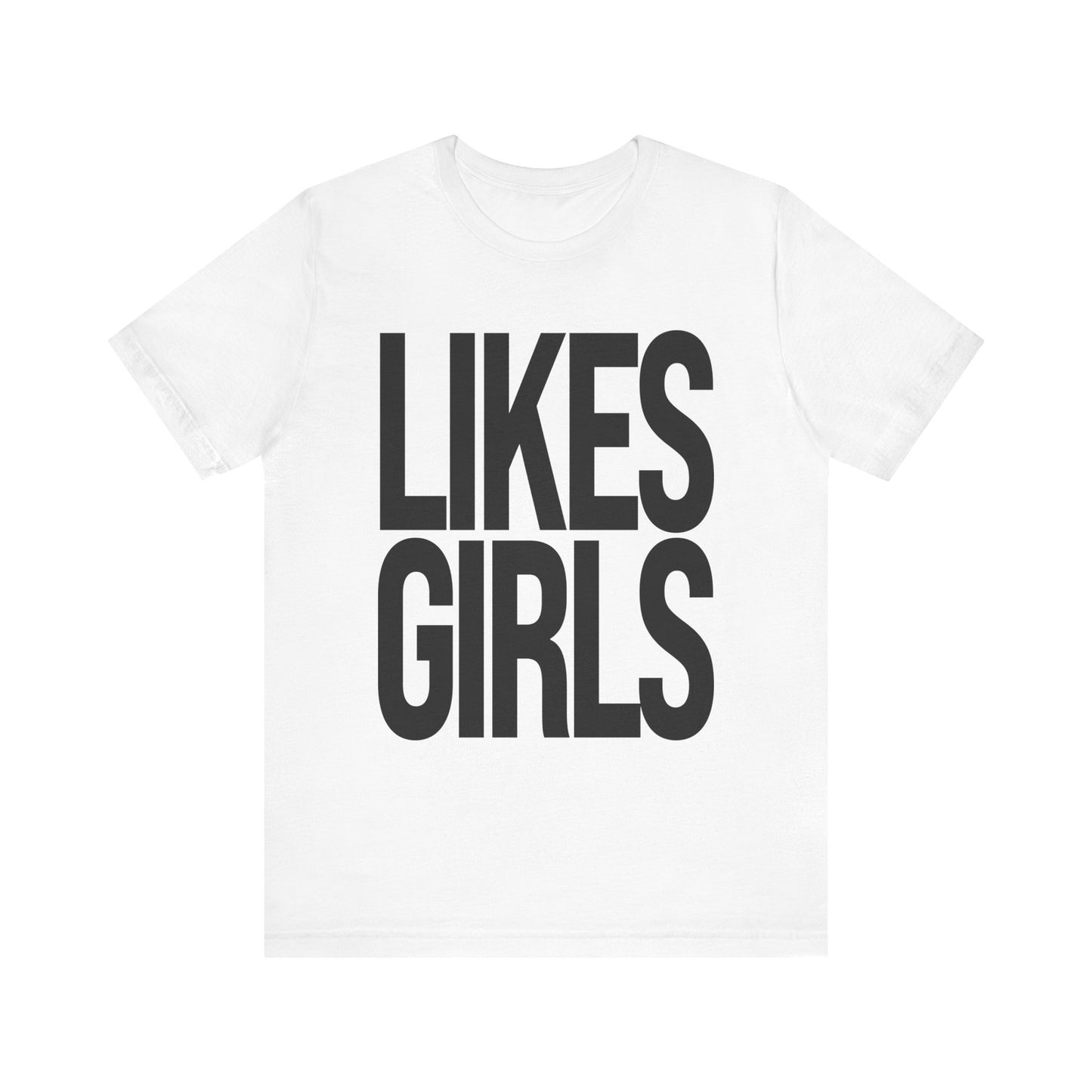 Likes Girls Tee