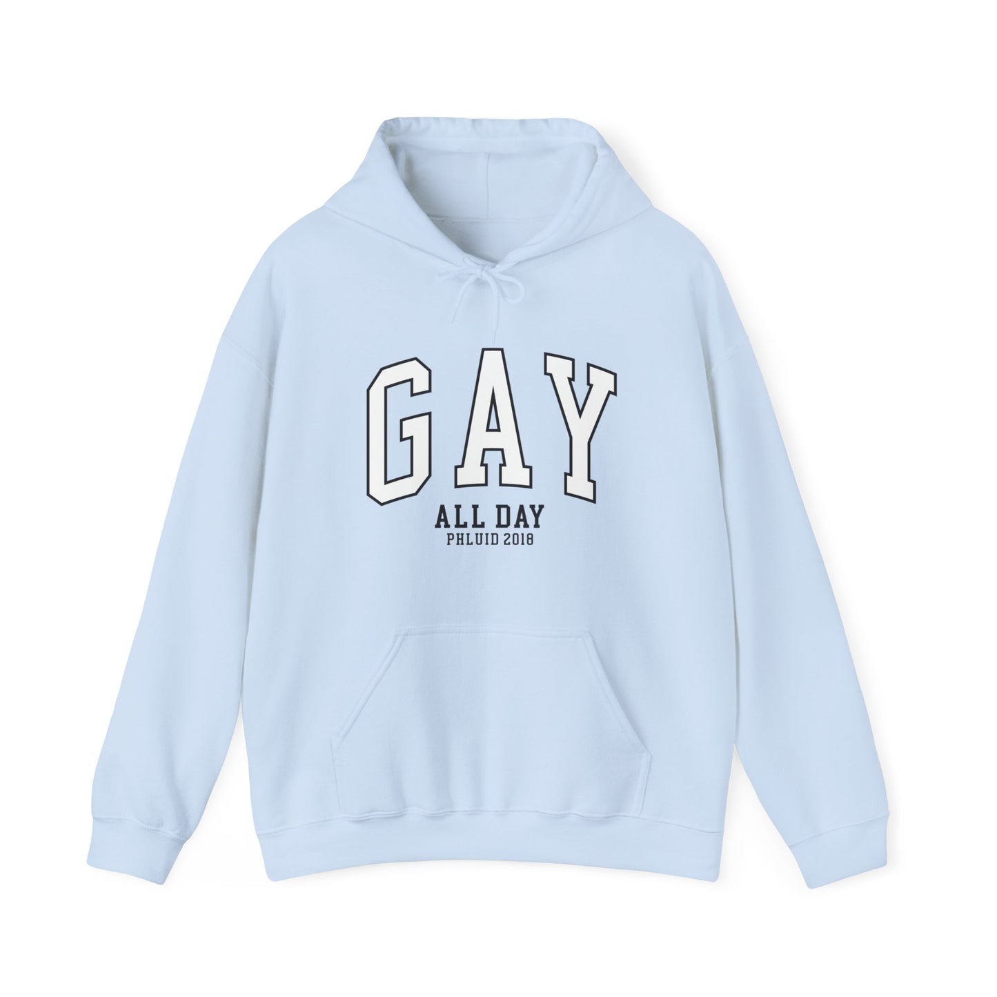 Gay All Day Hoodie