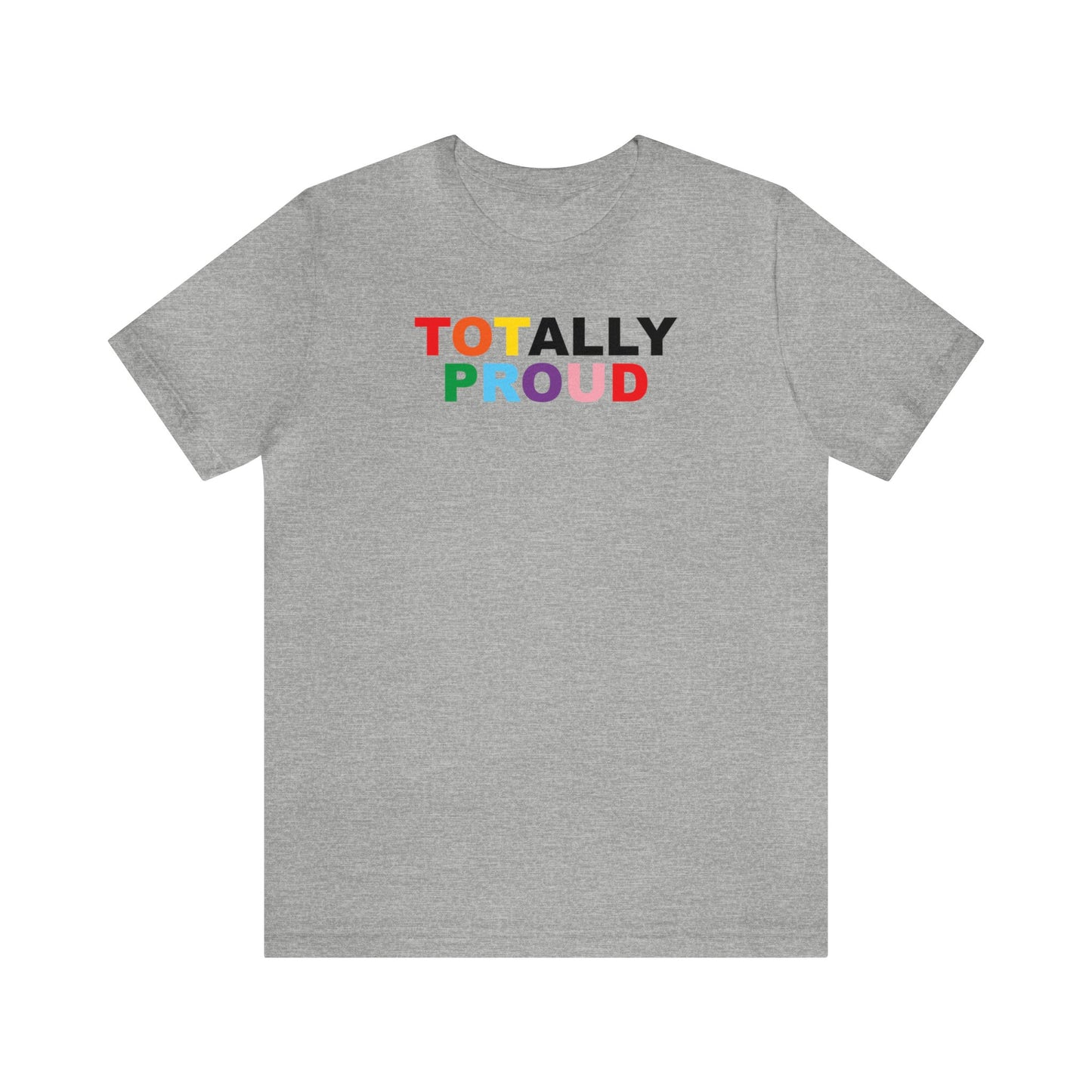Totally Proud Ally Tee