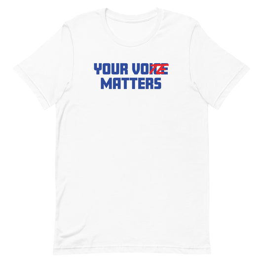 Your Vote Matters Tee