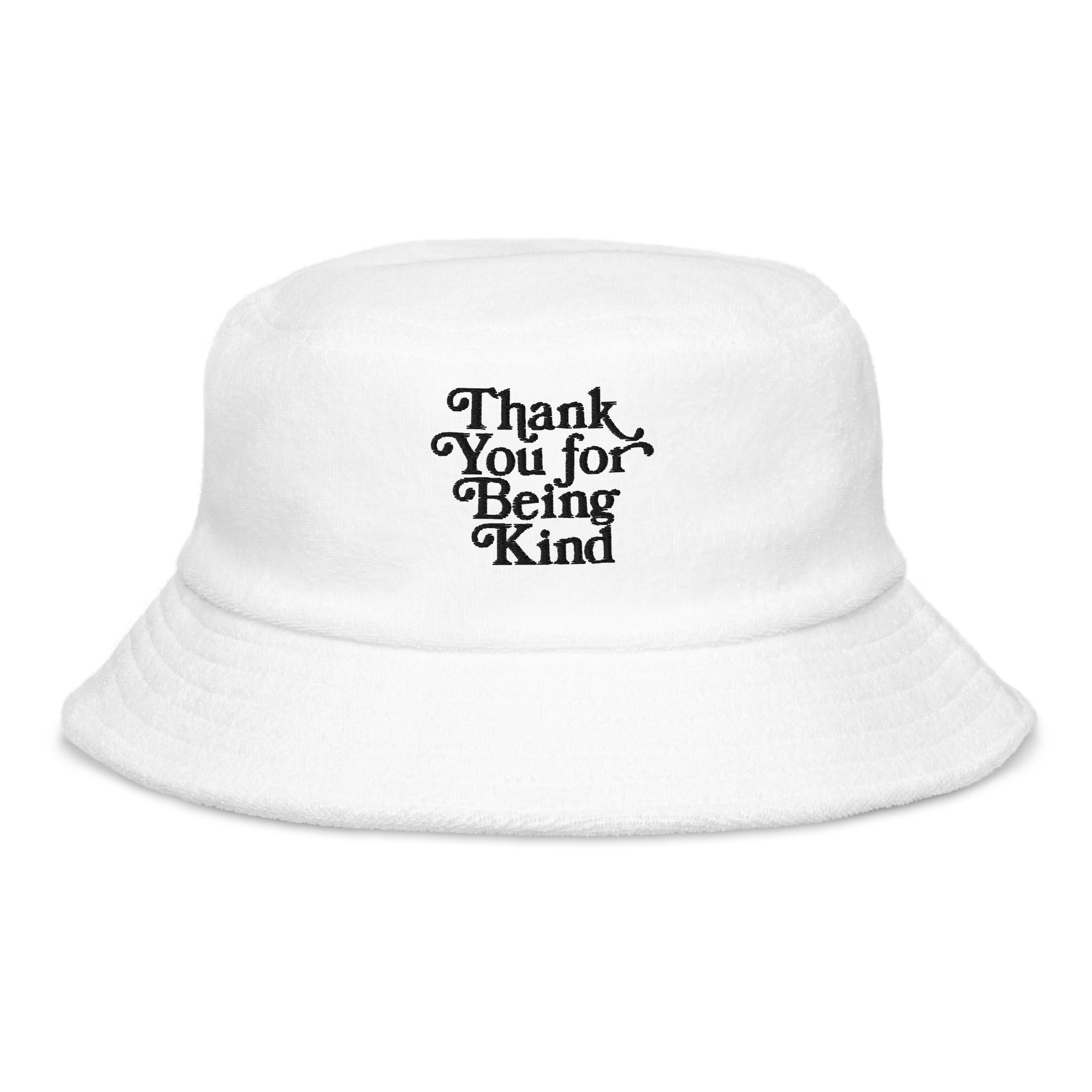 Thank You For Being Kind Terry Bucket Hat – The Phluid Project